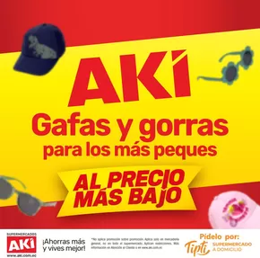 Catálogo Akí en Machachi | Gafas y gorras para los mas peques | 2025-05-15T00:00:00.000Z - 2025-05-18T00:00:00.000Z