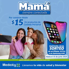 Catálogo Farmacias Medicity | Mama siempre conectada  | 2025-05-19T00:00:00.000Z - 2025-06-15T00:00:00.000Z